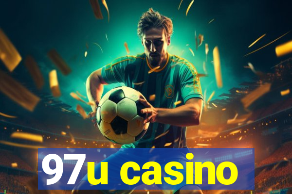 97u casino